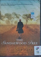 The Sandalwood Tree written by Elle Newmark performed by Justine Eyre on MP3 CD (Unabridged)